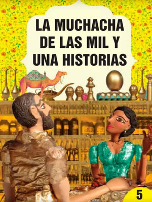 cover image of La muchacha de las mil y un historias - Colección Cuentico Amarillo
